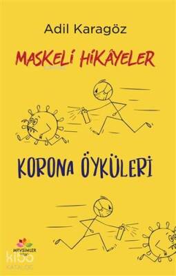 Maskeli Hikayeler - Korona Öyküleri - 1