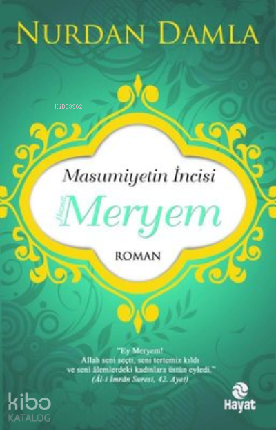 Masumiyetin İncisi Hazreti Meryem - 1