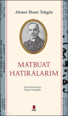 Matbuat Hatıralarım - Kapı Yayınları