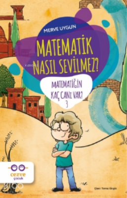Matematik Nasıl Sevilmez? - Matematiğin Kaç Canı Var? 3 - Cezve Çocuk