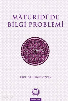 Maturidide Bilgi Problemi - 2