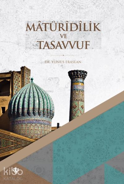 Matüridilik ve Tasavvuf Erken Dönem - 1