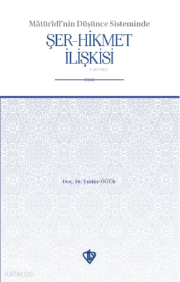 Maturidinin Düşünce Sisteminde Şer Hikmet İlişkisi - 1