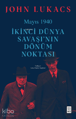 Mayıs 1940İkinci Dünya Savaşı’nın Dönüm Noktası - 1