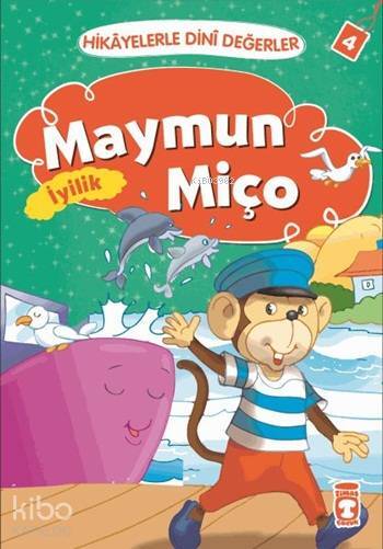 Maymun Miço - İyilik Hikâyelerle Dinî Değerler 4 - 1