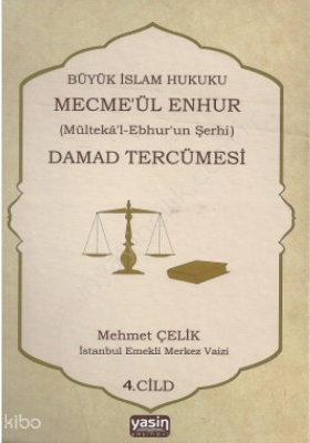Mecma ül Enhur (Damat Tercümesi) 4.Cilt - 1