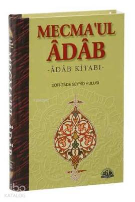 Mecmaul Âdâb Tercümesi Adab Kitabı - 1