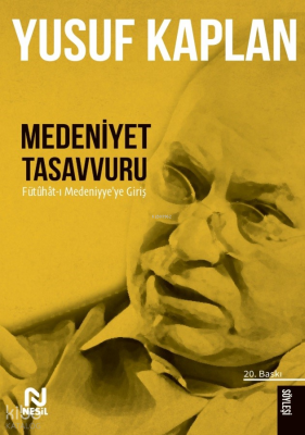Medeniyet TasavvuruFütûhât-ı Medeniyyeye Giriş - Nesil Yayınları (1)