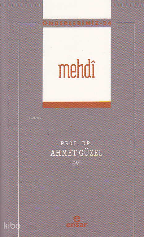 Mehdî - Önderlerimiz 24 - 1