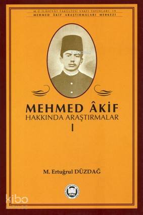 Mehmed Akif Hakkında Araştırmalar - I - 2