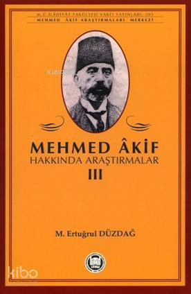 Mehmed Akif Hakkında Araştırmalar - III - 2