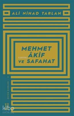Mehmet Akif ve Safahat - Ketebe Yayınları (1)