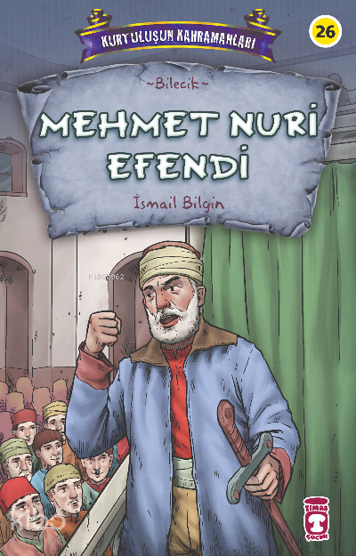 Mehmet Nuri Efendi - Kurtuluşun Kahramanları 3 - 1
