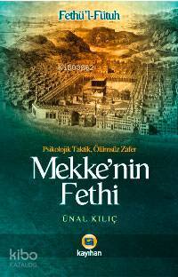 Mekkenin Fethi - Fethül-fütuh - 2