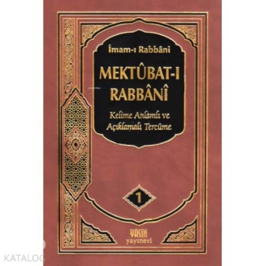 Mektubat-ı Rabbani Tercümesi 1.Cilt Kelime Anlamı ve Açıklamalı Tercüme - 1