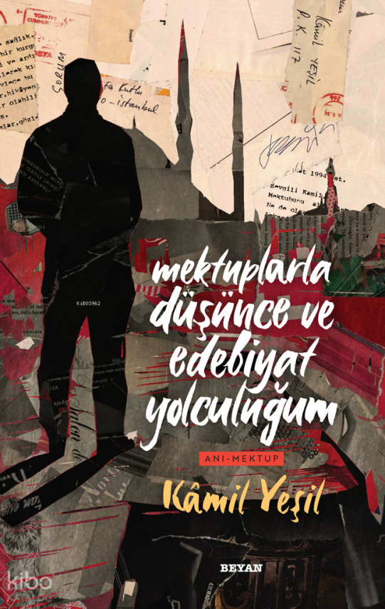 Mektuplarla Düşünce ve Edebiyat Yolculuğum - 2