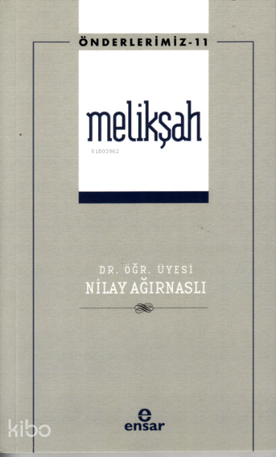 Melikşah - Önderlerimiz 11 - 2