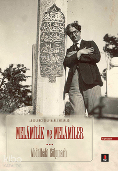 Melâmilik ve MelâmilerAbdülbâki Gölpınarlı Kitaplığı Tıpkı Basım - 1