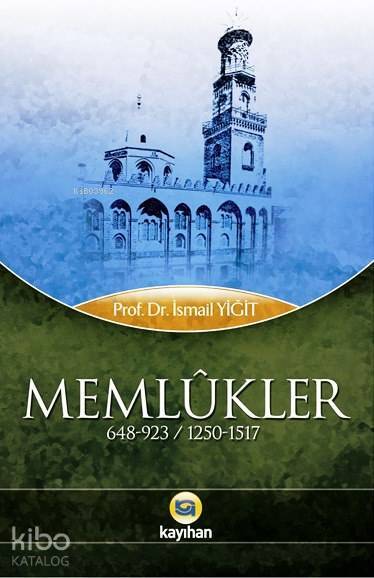 Memlûkler (648-923 1250-1517) - 1