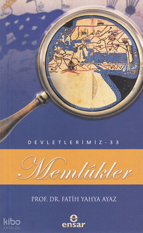 Memlükler (Devletlerimiz-33) - 2