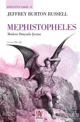 Mephistopheles - Kötülüğün Tarihi 4 Modern Dünyada Şeytan - 2