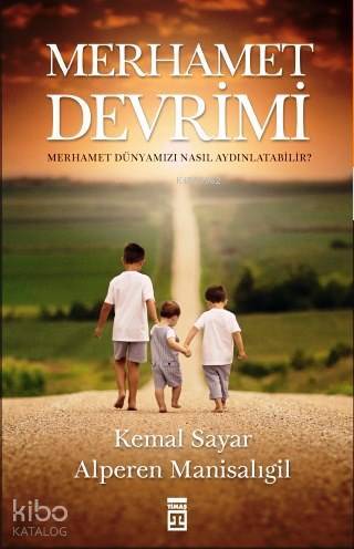 Merhamet Devrimi Merhamet Dünyamızı Nasıl Aydınlatabilir? - 1