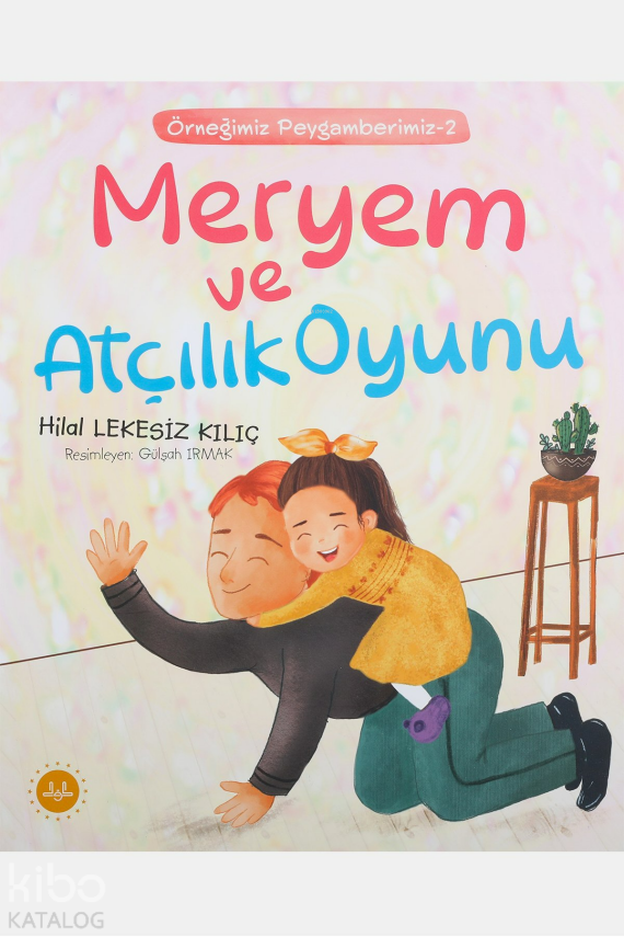 Meryem Ve Atçılık OyunuÖrneğimiz Peygamberimiz 2 - 1