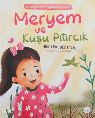 Meryem Ve Kuşu PıtırcıkÖrneğimiz Peygamberimiz 1 - 2