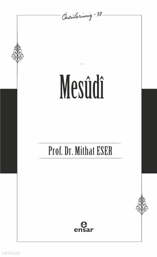 MesûdîÖncülerimiz-38 - 1