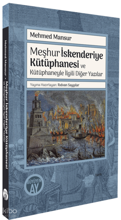 Meşhur İskenderiye Kütüphanesi ve Kütüphaneyle İlgili Diğer Yazılar - 1