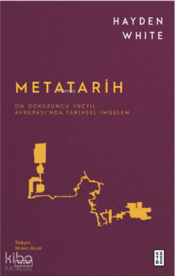 MetatarihOn Dokuzuncu Yüzyıl Avrupası’nda Tarihsel İmgelem - 1