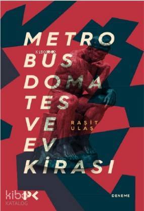 Metrobüs, Domates ve Ev Kirası - 2