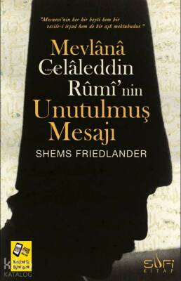 Mevlana Celaleddin Ruminin Unutulmuş Mesajı - Sufi Kitap (1)
