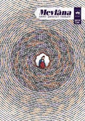 Mevlana Hayatı, Şahsiyeti, Fikirleri - 1
