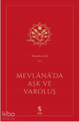 Mevlanada Aşk ve Varoluş - 1