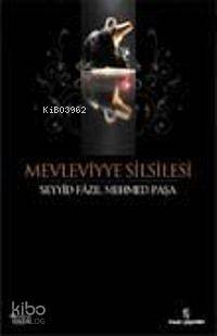 Mevleviyye Silsilesi - İnsan Yayınları
