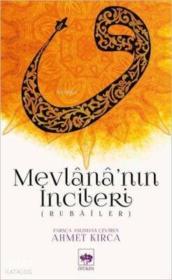 Mevlânânın İncileri (Rubâîler) - 1