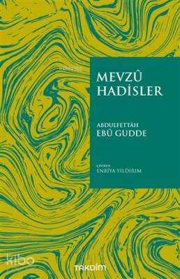 Mevzu Hadisler - 1