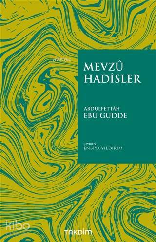 Mevzu Hadisler - 2