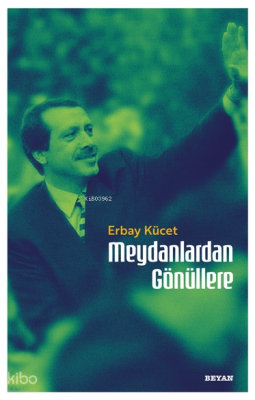 Meydanlardan Gönüllere - Beyan Yayınları