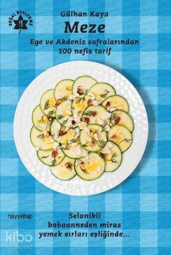 Meze - Ege ve Akdeniz Sofralarından 100 Nefis Tarif - 2
