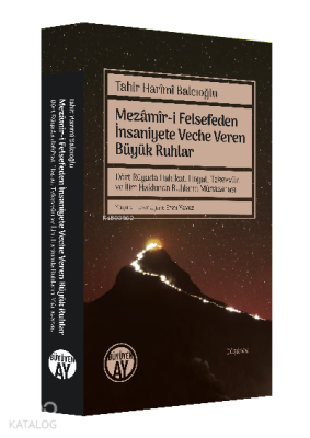 Mezâmîr-i Felsefeden İnsaniyete Veche Veren Büyük RuhlarDört Rüyada Hakikat, Hayat, Tekevvün ve İlim Hakkında Ruhların Münazarası - 2