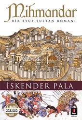 Mihmandar Bir Eyüp Sultan Romanı - 2