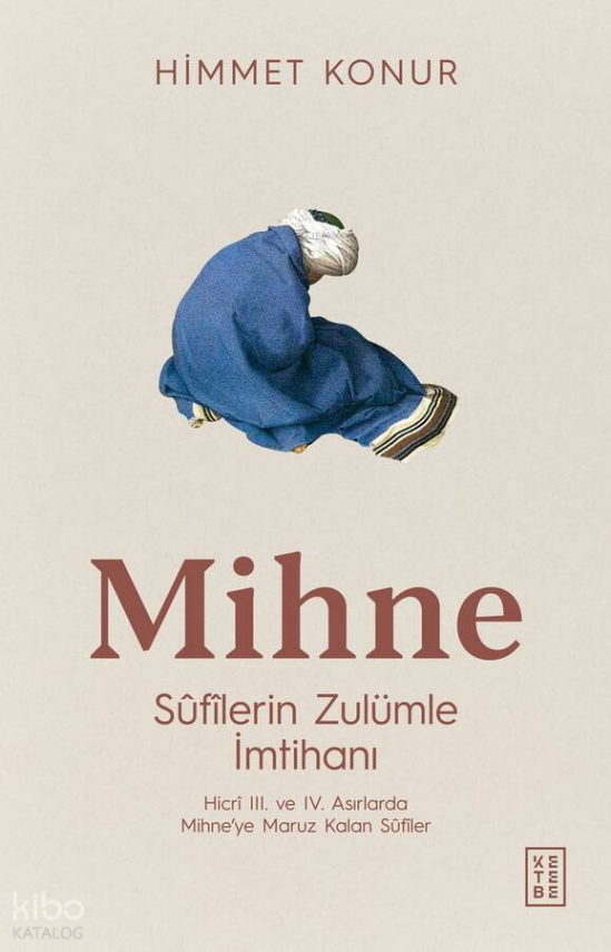 MihneSûfîlerin Zulümle İmtihanı - 2