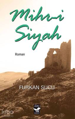 Mihr-i Siyah - Arı Sanat Yayınları