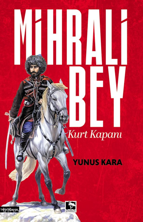 Mihrali Bey - Kurt Kapanı - 2