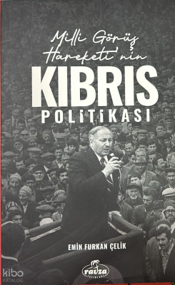 Milli Görüş Hareketi’nin Kıbrıs Politikası - 2