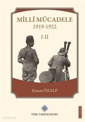 Milli Mücadele 1 - 2 (1919-1922) - Türk Tarih Kurumu
