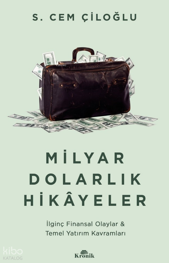 Milyar Dolarlık Hikayelerİlginç Finansal Olaylar & Temel Yatırım Kavramları - 1