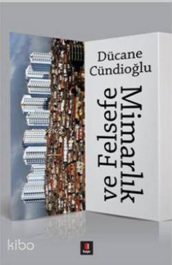 Mimarlık ve Felsefe - Kapı Yayınları